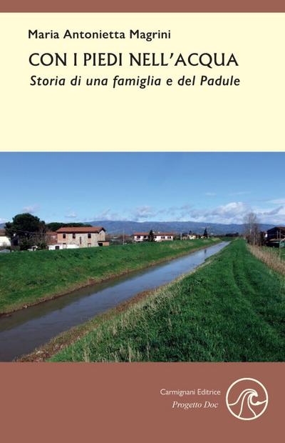 Magrini, M: Con i piedi nell’acqua. Storia di una famiglia e
