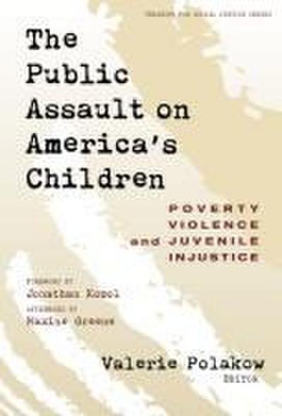 The Public Assault on America’s Children