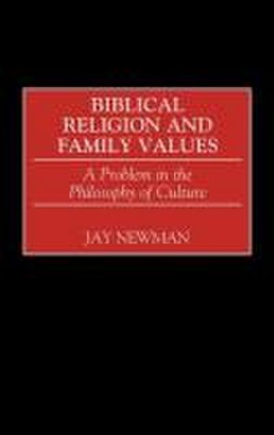Biblical Religion and Family Values
