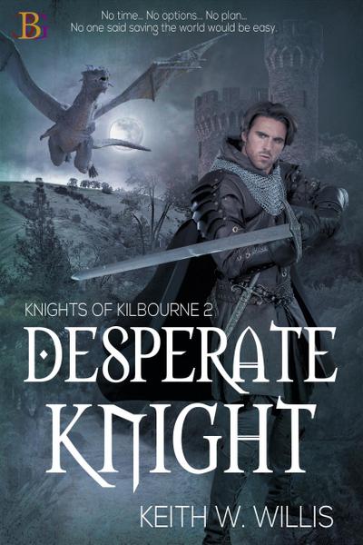 Desperate Knight (Knights of Kilbourne, #2)