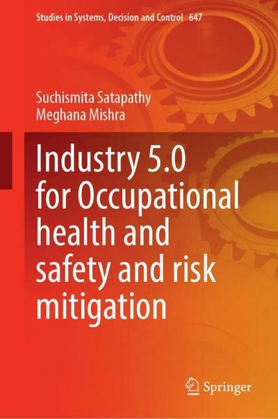 Industry 5.0 for Occupational health and safety and risk mitigation
