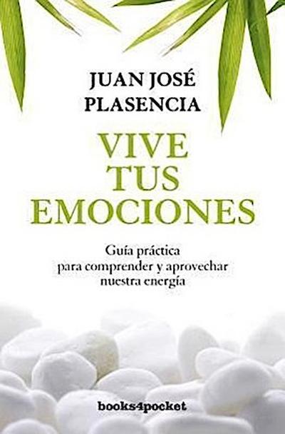 Vive Tus Emociones = Live Your Emotions