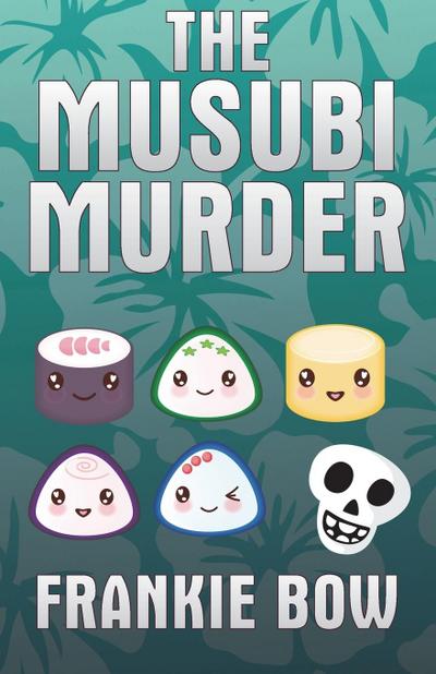 The Musubi Murder (Professor Molly Mysteries, #1)