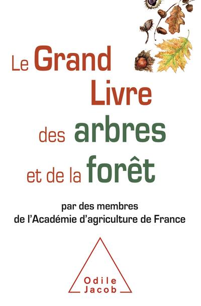 Le Grand Livre des arbres et de la foret