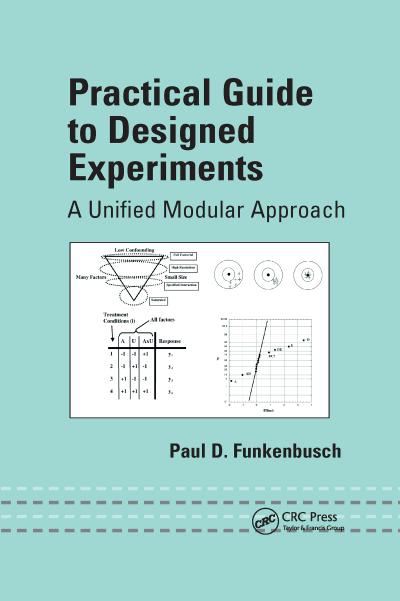 Practical Guide to Designed Experiments