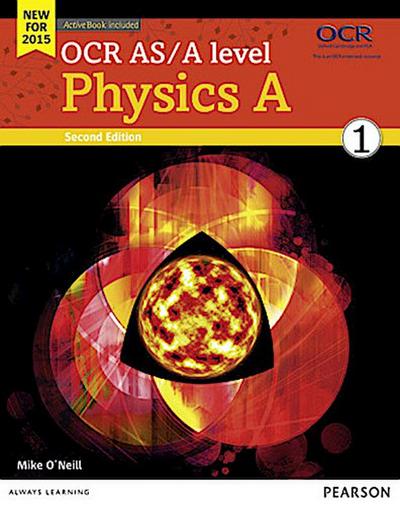 OCR AS/A level Physics A Student Book 1 + ActiveBook