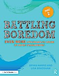 Battling Boredom, Part 2