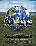 Pachamama - Über die Liebe zwischen Natur und Mensch