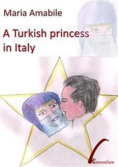 A Turkish princess in Italy