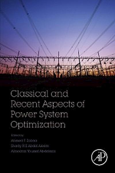 Classical and Recent Aspects of Power System Optimization