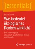 Was bedeutet ökologisches Denken wirklich?