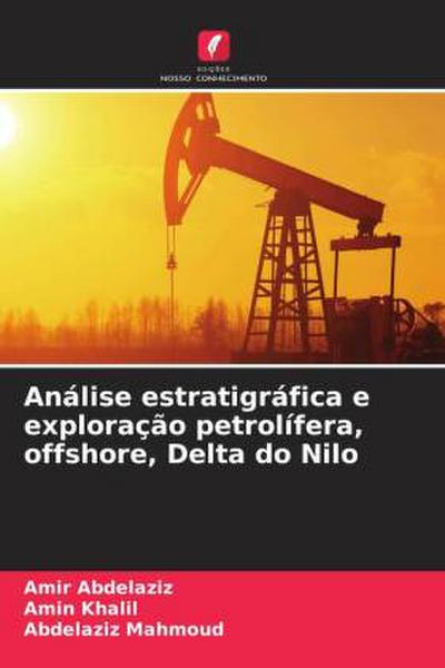 Análise estratigráfica e exploração petrolífera, offshore, Delta do Nilo