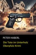 Die Tote im Unterholz