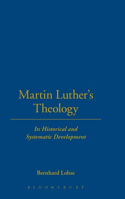 Martin Luther’s Theology
