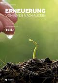 Erneuerung von innen nach außen