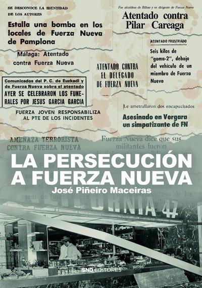 La persecución contra Fuerza Nueva