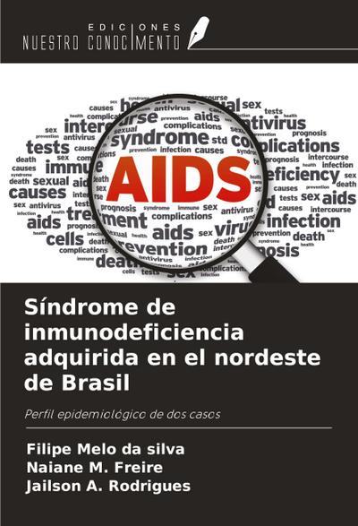 Síndrome de inmunodeficiencia adquirida en el nordeste de Brasil