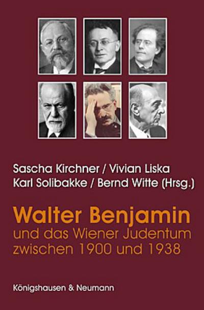 Walter Benjamin und das Judentum zwischen 1900 und 1938