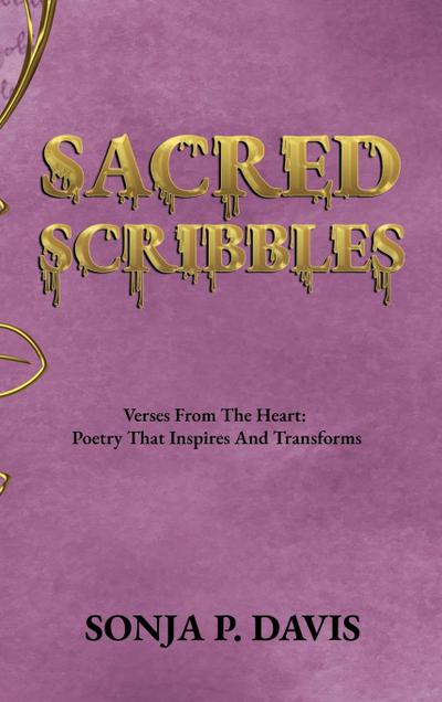 SACRED SCRIBBLES Verses From The Heart