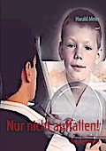 Nur nicht auffallen!