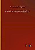 The Life of a Regimental Officer