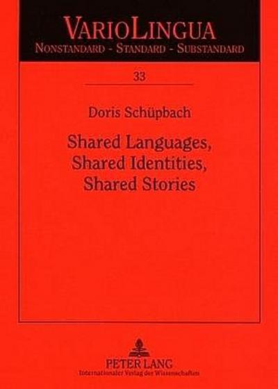 Shared Languages, Shared Identities, Shared Stories