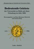 Bedeutende Gelehrte der Universität zu Halle seit ihrer Gründung im Jahr 1694