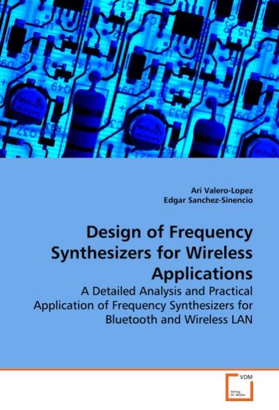 Design of Frequency Synthesizers for Wireless Applications
