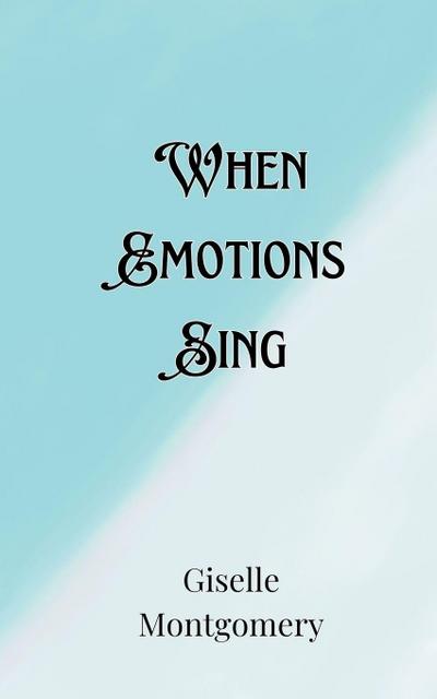 When Emotions Sing