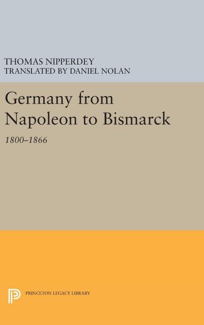 Germany from Napoleon to Bismarck