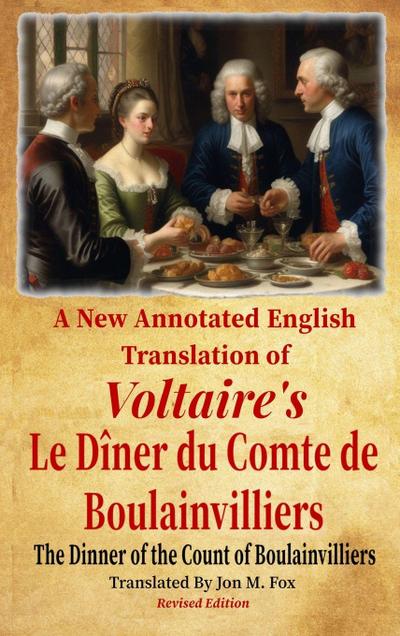 A New Annotated English Translation of Voltaire’s Le Diner du Comte de Boulainvilliers