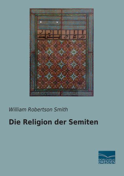 Die Religion der Semiten
