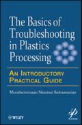 Basics of Troubleshooting in Plastics Processing