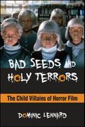 Bad Seeds and Holy Terrors