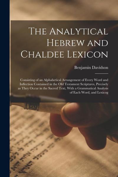 The Analytical Hebrew and Chaldee Lexicon
