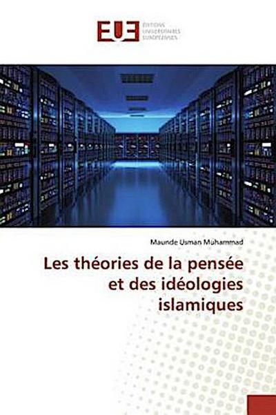 Les théories de la pensée et des idéologies islamiques