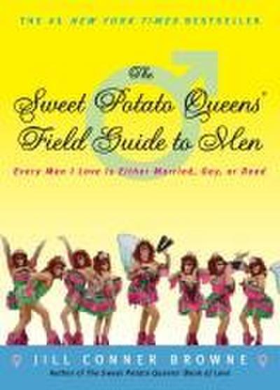 The Sweet Potato Queens’ Field Guide to Men