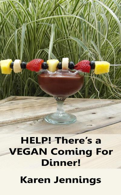 HELP! There’s a VEGAN Coming For Dinner!