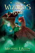 The Wizard’s Bane (Bittergate: Dragon Revolution, #2)