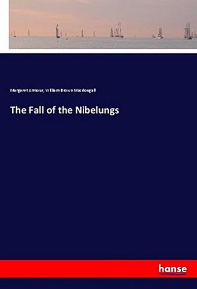 The Fall of the Nibelungs