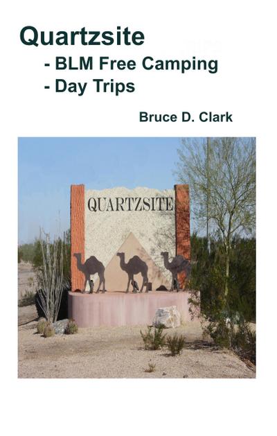 Quartzsite - BLM Free Camping - Day Trips