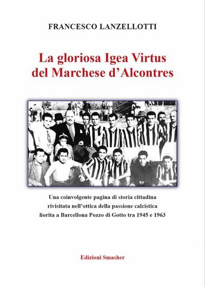 La gloriosa Igea Virtus del Marchese d’Alcontres