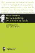 Tutta la polvere del mondo in faccia. Quando guari