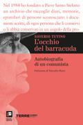 L’occhio del barracuda. Autobiografia di un 