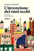 L’invenzione dei tuoi occhi