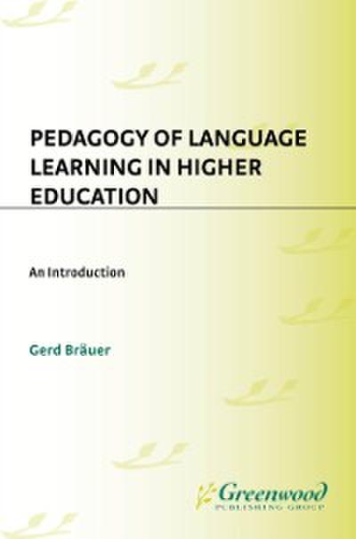 Pedagogy of Language Learning in Higher Education