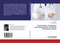Formulation, Evaluation and Optimization of Mouth Dissolving Tablets