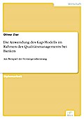 Die Anwendung des Gap-Modells im Rahmen des Qualitätsmanagements bei Banken