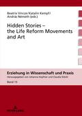 Hidden Stories ¿ the Life Reform Movements and Art