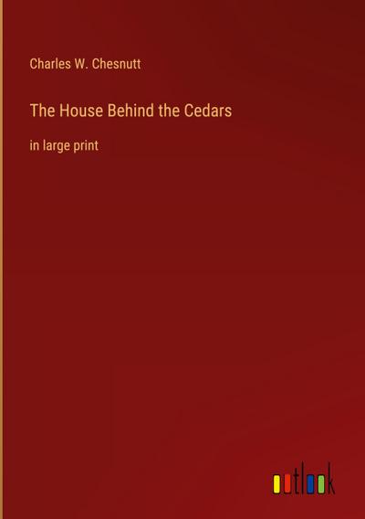 The House Behind the Cedars